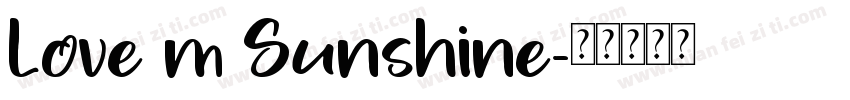 Love m Sunshine字体转换